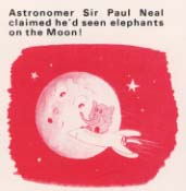 Caption: Astronomer Sir Paul Neal claimed he'd seen elephants on the moon!, Picture: Cartoon of elephant on the mooon