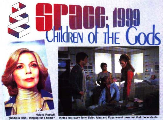 Space: 1999 - Children of the Gods (banner across top), 1. (left lower corner) Helena Russell (Barbara Bain) longing for a home?, 2. (right lower corner) In this lost story Tony, Sahn, Alan and Maya would have met their descendants