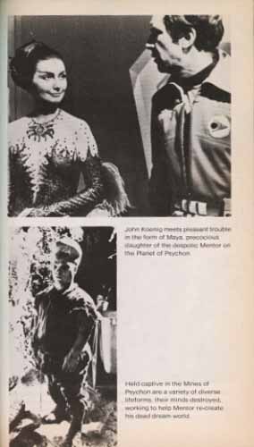 1. Commander Koenig and Maya in The Metamorph, 2. Alien captive working the mines of Psychon after being drained by Psyche