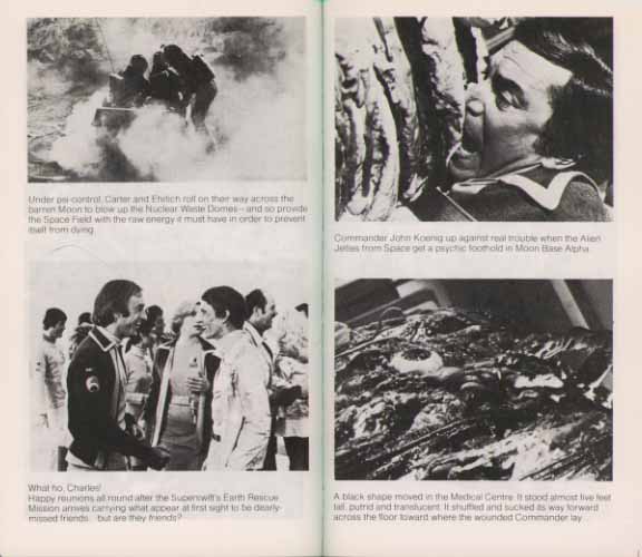 1. Carter and Ehrlich on the way to blow up the space dumps under the influence in The Bringers of Wonder, 2. The Alphans welcome their friends and family (or so they think) in The Bringers of Wonder, 3. The repulsive alien from The Bringers of Wonder bends over the terrified Koenig, 4. One of the repulsive Bringers of Wonder
