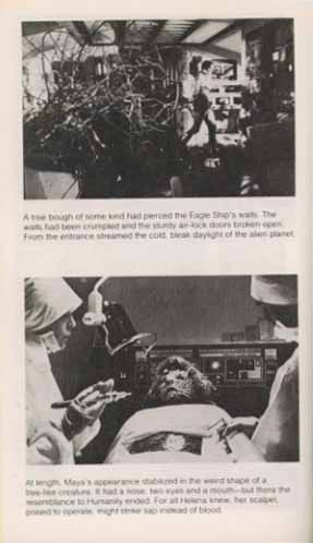 1. Crashed eagle with vegetation protruding inside, 2. Helena tries to save Maya in Space Warp, but doesn't know how to care for the alien creature she has turned into