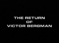 Return of Victor Bergman