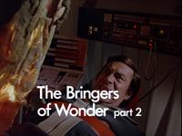The Bringers Of Wonder part 2