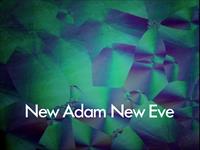 New Adam, New Eve