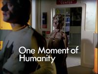 One Moment Of Humanity
