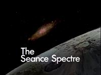 The Seance Spectre